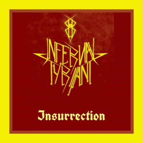 Infernal Tyrant : Insurrection